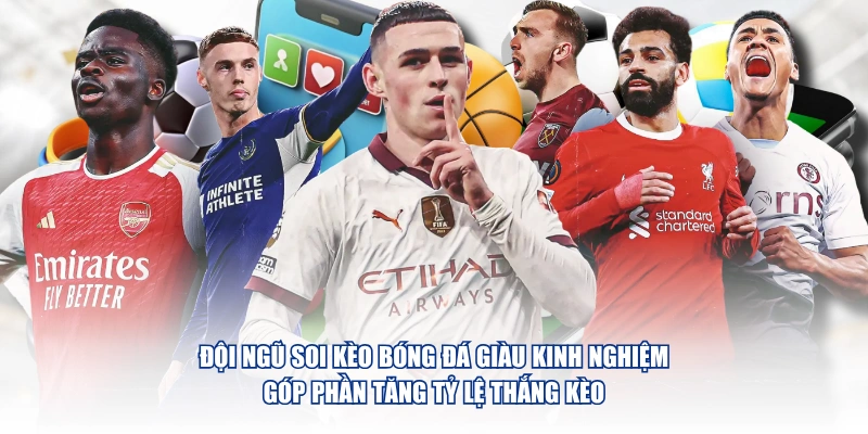 Soi Kèo Bóng Đá Hôm Nay – Nhận Định Kèo Chuẩn 99% Tại Tỷ Lệ Bóng Đá Đội ngũ soi kèo bóng đá giàu kinh nghiệm, góp phần tăng tỷ lệ thắng kèo