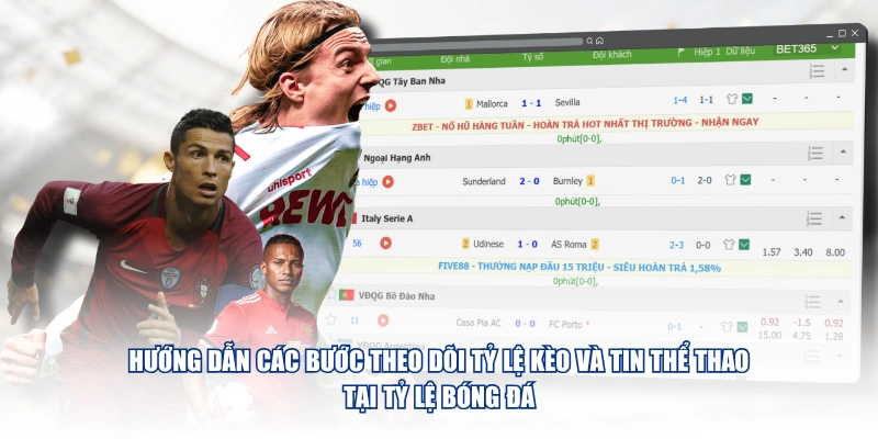 Tỷ Lệ Bóng Đá Hướng dẫn các bước theo dõi tỷ lệ kèo và tin thể thao tại Tỷ Lệ Bóng Đá