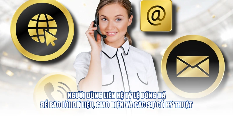Liên Hệ Tỷ Lệ Bóng Đá – Kênh Hỗ Trợ Trực Tuyến 24/7 & Hợp Tác Quảng Cáo Người dùng liên hệ Tỷ Lệ Bóng Đá để báo lỗi dữ liệu, giao diện và các sự cố kỹ thuật