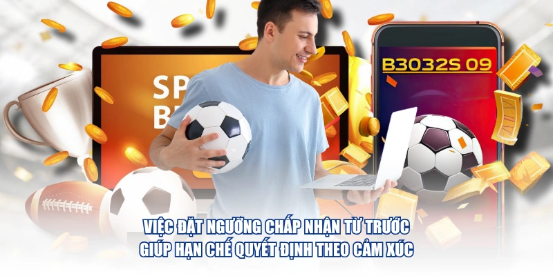 Kinh Nghiệm Xả Kèo Đúng Lúc Giảm Rủi Ro Ôm Kèo Việc đặt ngưỡng chấp nhận từ trước giúp hạn chế quyết định theo cảm xúc